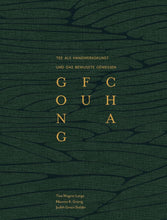 Load image into Gallery viewer, GONG FU CHA: A Book on the Chinese Tea Ceremony. Tea as a Craft and Conscious Pleasure